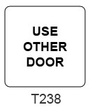 Use Other Door sign