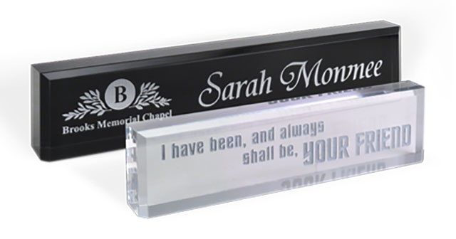 Acrylic name plates enhance the functionality and aesthetics of your workspace. Black and clear, 2x8 and 2x10.