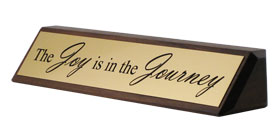 a name plate engraved with a quote or custom message makes a great gift