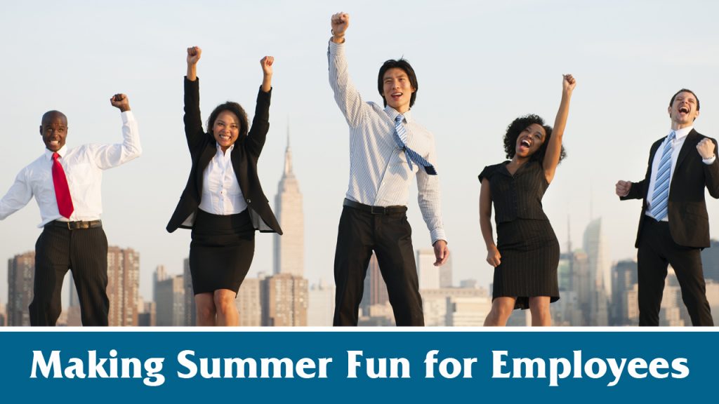 Making Summer Fun for Employees | Influencing Identity by Coller Industries Incorporated