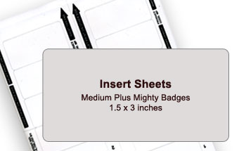 1.5x3 inch inserts for medium plus sized mighty badges