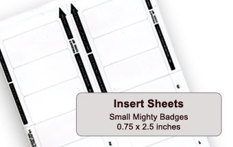 0.75x2.5 inch inserts for small sized mighty badges