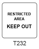 Restricted Area Keep Out sign